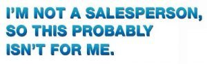 not a salesperson